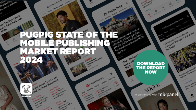Pugpig State of the Mobile Publishing Market report 2024 - now live