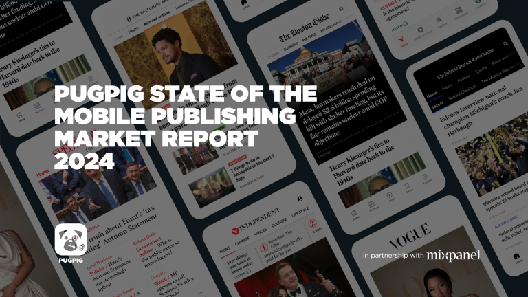 Pugpig State of the Mobile Publishing Market report 2024