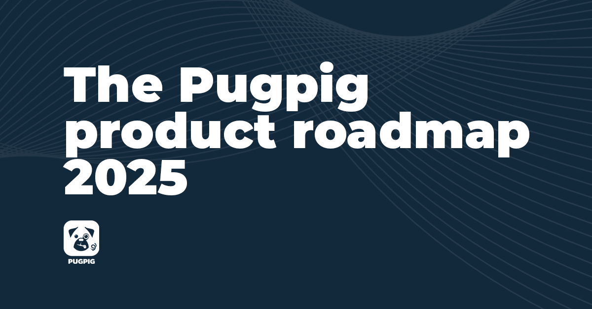 Pugpig product roadmap 2025